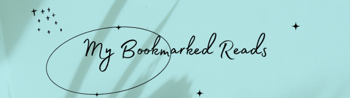 My Bookmarked Reads